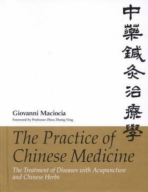 The Practice of Chinese Medicine